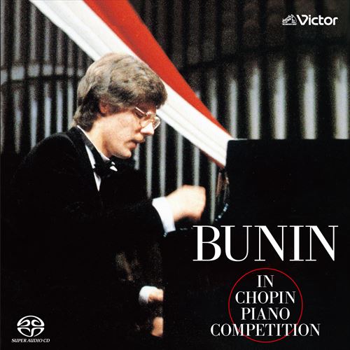 VpERN[EC / X^jXtEu[j (Best of Chopin Competition Live / Stanislav Bunin) [SACD Hybrid] [vX] [{сEt] [Live]